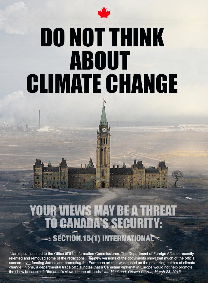 James complained to the Office of the Information Commissioner. The Department of Foreign Affairs...recently relented and removed some of the redactions. The new versions of the documents show that much of the official concern over funding James and promoting the European art tour was based on the polarizing politics of climate change. In one, a departmental trade official notes that a Canadian diplomat in Europe would not help promote the show because of the artist's views on the oilsands. Ian MacLeod, Ottawa Citizen 